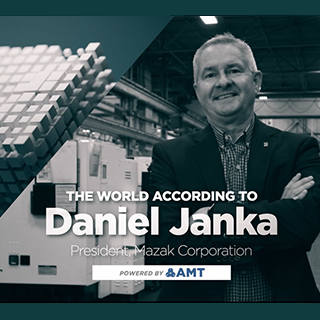 Daniel Janka, President of Mazak Corp.