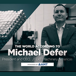 Michael Defer, President & CEO, JTEKT Machinery Americas